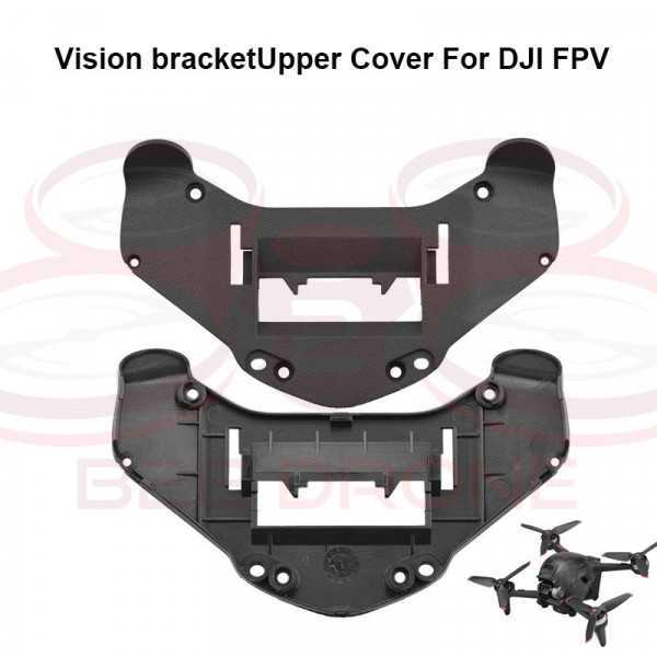 DJI FPV - Vision Bracket Upper Cover Shell